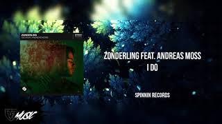 Zonderling ft. Andreas Moss - I Do (Extended Mix)