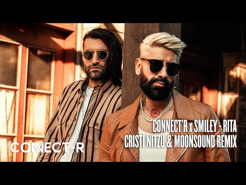 Connect-R ❌ Smiley  - Rita | MoonSound & Cristi Nitzu Remix