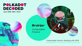 Composable Finance: Building with XCVM | Polkadot Decoded 2022<br/>July 7, 2022 (00:45:20) Composable Finance: Building with XCVM | Polkadot Decoded 2022<br/>July 7, 2022 (00:45:20)