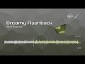 Dreamy Flashback Kevin MacLeod Free Music CC BY 4 0