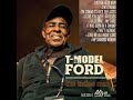 T-Model Ford - The Ladies Man (Full Album)