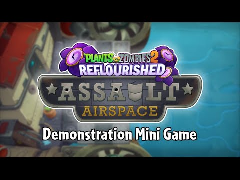 PvZ2 Reflourished OST: Assault Airspace Demonstration Mini Game