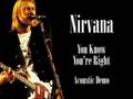 Nirvana - You Know You're Right Acoustic Demo ...