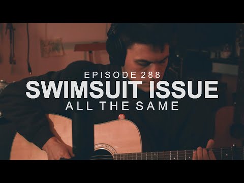 Swimsuit Issue - All The Same