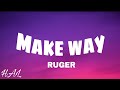 Ruger - Make Way (Lyrics)