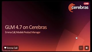 Title: Cerebras Product Talk: GLM 4.7