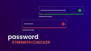 How To Make Password Strength Indicator Using HTML CSS And JavaScript