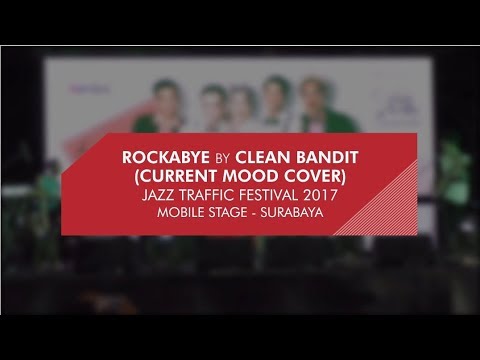 JTF 2017 - ROCKABYE (CURRENT MOOD COVER)