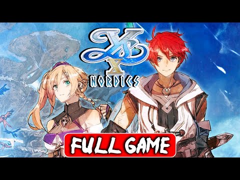 Ys X Nordics Full Game Walkthrough Gameplay & secret Ending (EN)