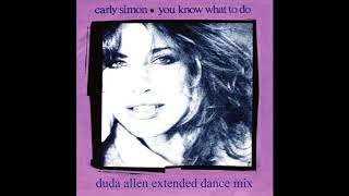 Carly Simon - You Know What To Do (Duda Allen Extended Dance Mix)