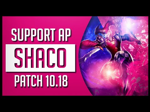 SHACO SUPPORT 10.18 MORE AP! MORE PAIN! - League of Legends