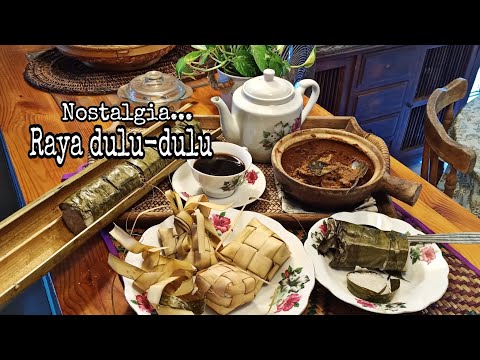 Nostalgia raya dulu-dulu...