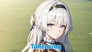 The Chainsmokers, Illenium - Takeaway Nightcore