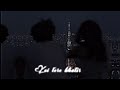 Baatein Ye Kabhi Na Love Song Status Trending Status Efx Whatsapp Status New Efx Status