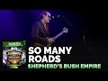 Joe Bonamassa Official - "So Many Roads" - Tour de Force: Shepherd's Bush Empire