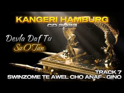 Kangeri Hamburg CD 2023 - Track 07 - Gino - Swinzome Te Awel Cho Anaf