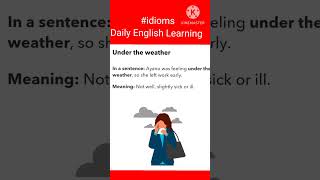Idioms|Under the weather idioms meaning#spokenEnglish#improveyourenglish@dailyenglishlearning6853
