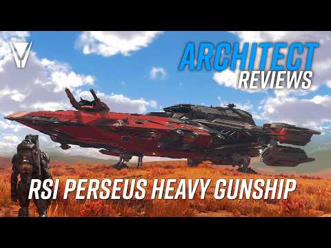 Perseus Heavy Gunship - An Architect Reviews