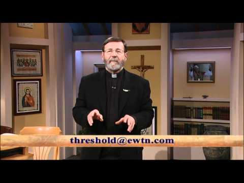 Threshold of Hope - 2012-01-17 - Vatican II Document - Dei Verbum - Fr Mitch Pacwa SJ