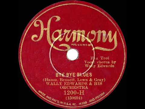 1930 Wally Edwards (California Ramblers) - Bye Bye Blues (Elmer Feldkamp, vocal)