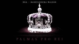 NGA - Palmas Pro Rei (Hosted By Dj Wal Gee)