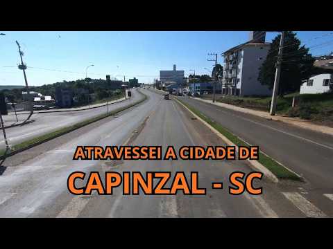 ATRAVESSEI A CIDADE DE CAPINZAL - SC