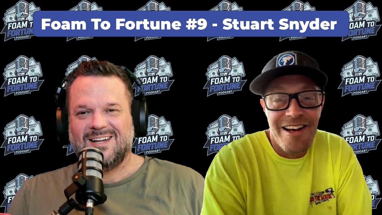 Foam To Fortune #9 - Stuart Snyder 1 Foam To Fortune #9 – Stuart Snyder