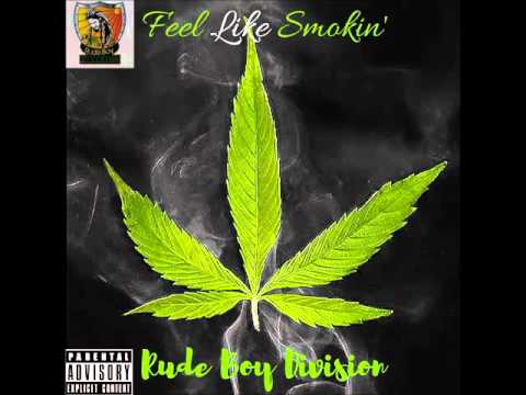 Rude Boy Division - Feel Like Smokin (Official Audio)
