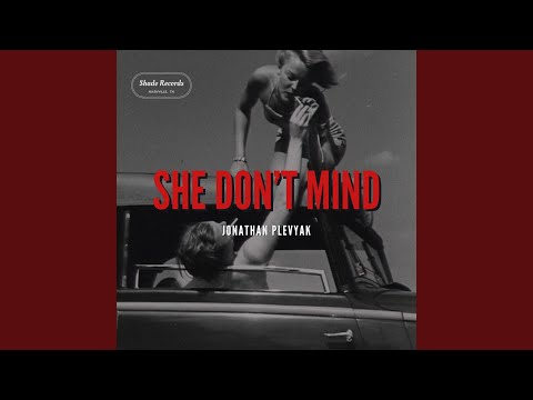 She Don't Mind