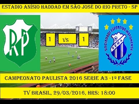 Campeonato Paulista 2016 Serie A3 Rio Preto 1 x 1 Matonense - JOGO COMPLETO