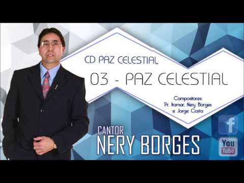Paz Celestial - Nery Borges