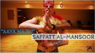 Aaya Na Tu | Choreography by Saffatt Al-Mansoor | @arjunkanungo @mominamustehsan