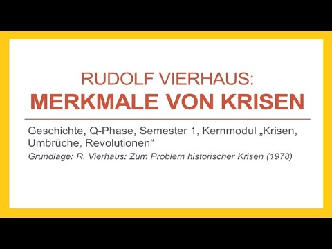 Rudolf Vierhaus: Merkmale von Krisen (Geschichte Q-Phase, Semester 1, Krisen Umbrüche Revolutionen)