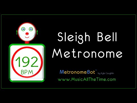 Sleigh Bell Metronome at 192 BPM MetronomeBot