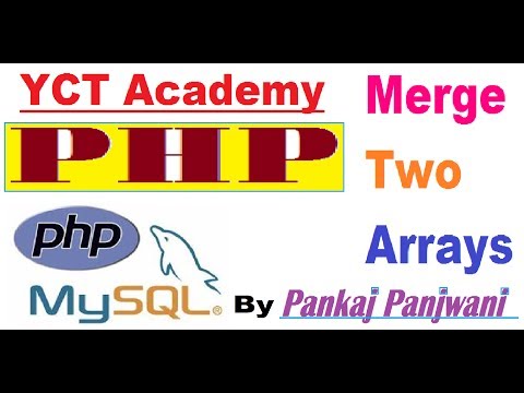 Learning PHP in hindi video 27 How to merge two arrays together