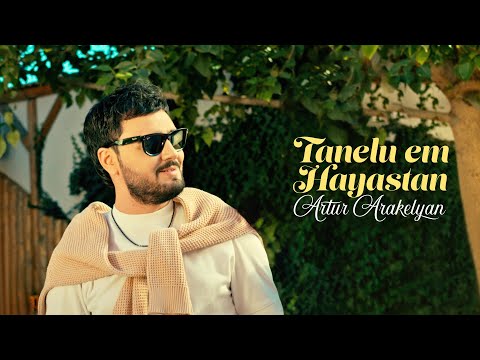 Artur Arakelyan - Tanelu em Hayastan