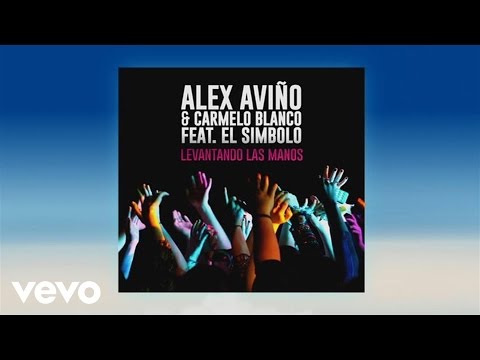Alex Aviño, Carmelo Blanco - Levantando Las Manos ft. El Simbolo