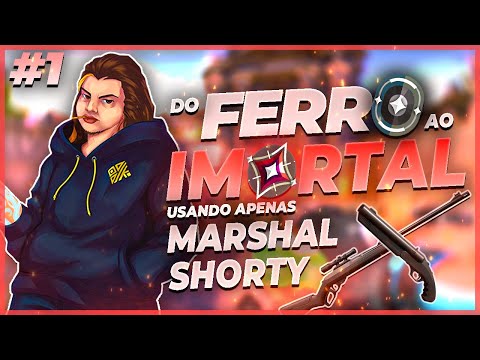 Ferro ao Imortal usando só Marshal/Shorty EP.1