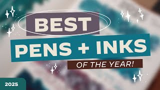 The Top Fountain Pen + Ink Pairings of the Year!