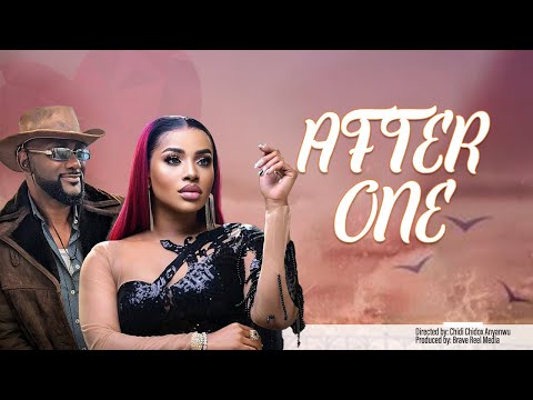 AFTER ONE 1 - FRANCES BEN, ANTHONY MONJARO, CASSANDRA ODITA LATEST 2023 NOLLYWOOD MOVIE