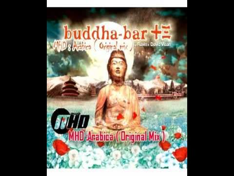 MHD - Arabica [Buddha Bar XIII]