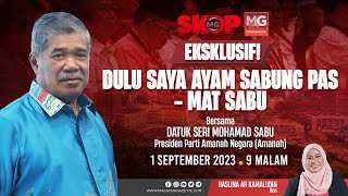 ((LIVE)) Dulu Saya Ayam Sabung Pas - Mat Sabu #SkopMG