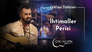 Gökhan Türkmen - İhtimaller Perisi