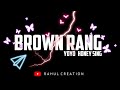 Brown Rang YoYo Honey Sing Black Screen Status Video