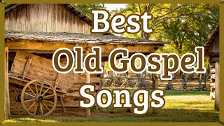 Best Old Gospel Songs - Includes beautiful images 