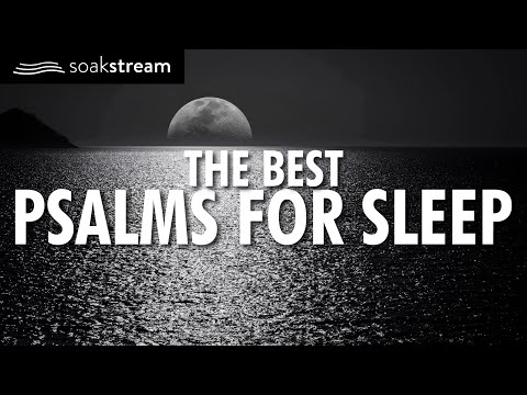 THE BEST Psalms for Sleep – 100+ Bible Verses For Sleep (Leave this playing all night!)