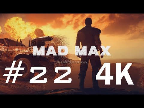 MAD MAX 4K (Komplett/Complete) #22 - Die Dünen und Gastown | Let's Play Mad Max in 4K