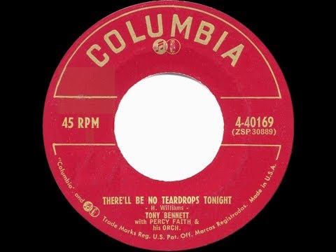 1954 HITS ARCHIVE: There’ll Be No Teardrops Tonight - Tony Bennett