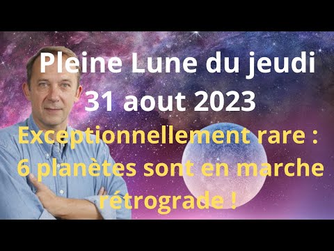 Astrologie Pleine Lune du jeudi 31 aout 2023