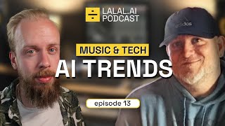 The Future of Music & AI | LALAL.AI Podcast #13